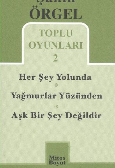 Toplu Oyunları -2 / Herşey Yolunda - Yağmurlar Yüzünden - Aşk Bir Şey Değildir Toplu Oyunları -2 / Herşey Yolunda - Yağmurlar Yüzünden - Aşk Bir Şey Değildir