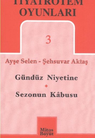 Tiyatrotem Oyunları -3 / Gündüz Niyetine - Sezonun Kabusu Tiyatrotem Oyunları -3 / Gündüz Niyetine - Sezonun Kabusu