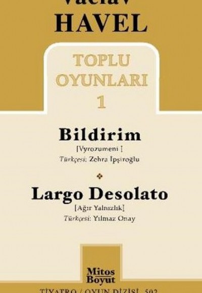 Vaclav Havel Toplu Oyunları 1 / Bildirim-Largo Desolato Vaclav Havel Toplu Oyunları 1 / Bildirim-Largo Desolato