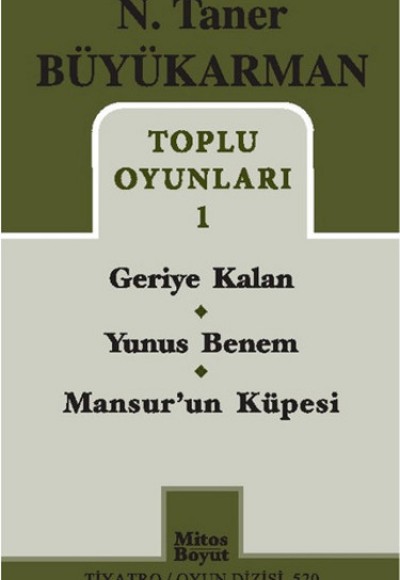 Toplu Oyunları 1 / Geriye Kalan - Yunus Benem - Mansur'un Küpesi Toplu Oyunları 1 / Geriye Kalan - Yunus Benem - Mansur'un Küpesi