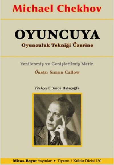 Oyuncuya Oyunculuk Tekniği Üzerine Oyuncuya Oyunculuk Tekniği Üzerine