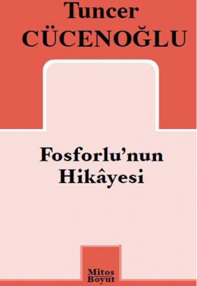 Fosforlu’nun Hikayesi Fosforlu’nun Hikayesi
