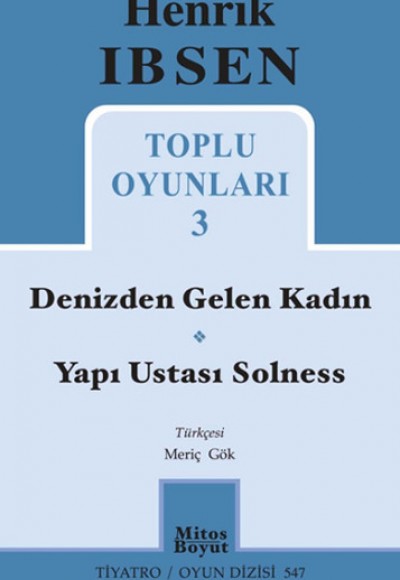 Toplu Oyunları 3 / Denizden Gelen Kadın - Yapı Ustası Solness