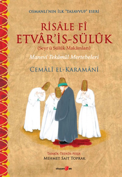 Risale Fi Etvar'is-Süluk - Manevi Tekamül Mertebeleri Risale Fi Etvar'is-Süluk - Manevi Tekamül Mertebeleri