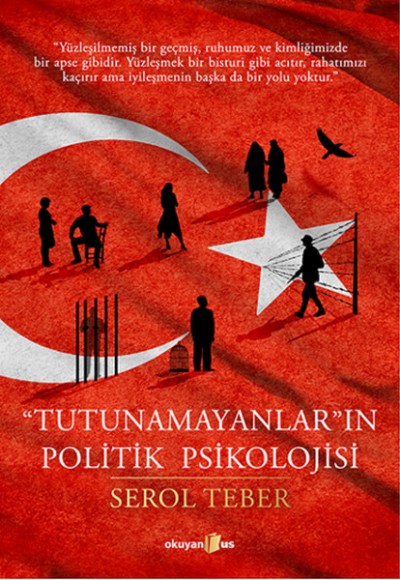 "Tutunamayanlar"ın Politik Psikolojisi "Tutunamayanlar"ın Politik Psikolojisi