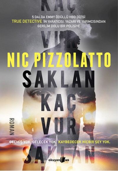 Saklan Kaç Vur Saklan Kaç Vur