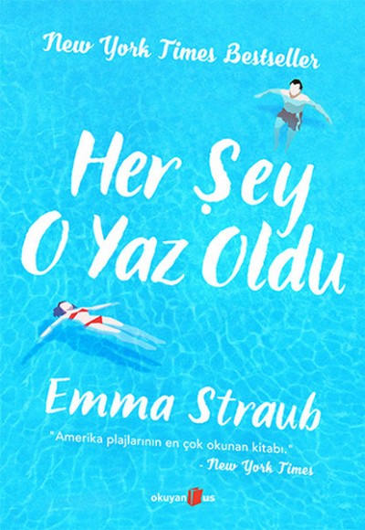 Her Şey O Yaz Oldu Her Şey O Yaz Oldu