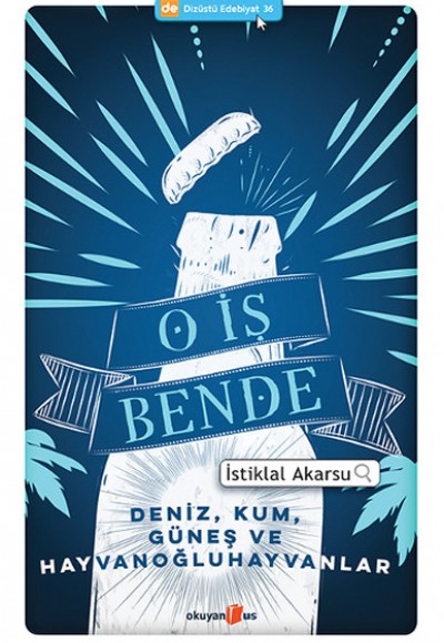 O İş Bende O İş Bende