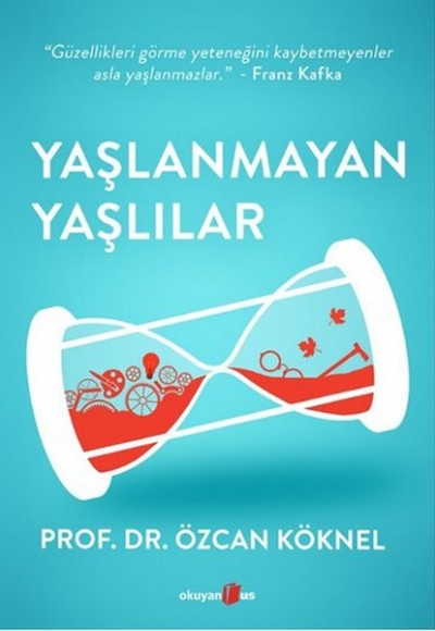 Yaşlanmayan Yaşlılar Yaşlanmayan Yaşlılar