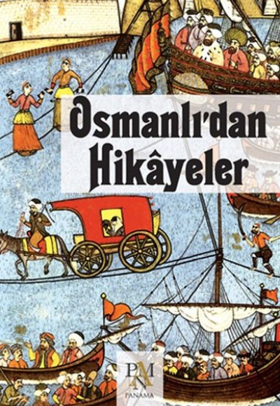 Osmanlı’dan Hikayeler Osmanlı’dan Hikayeler