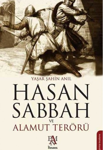 Hasan Sabbah ve Alamut Terörü Hasan Sabbah ve Alamut Terörü