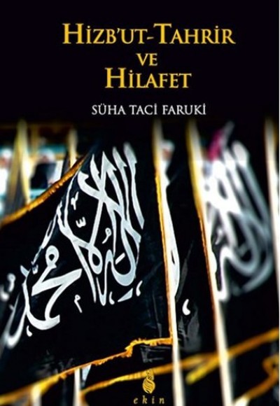 Hizbu't-Tahrir ve Hilafet Hizbu't-Tahrir ve Hilafet