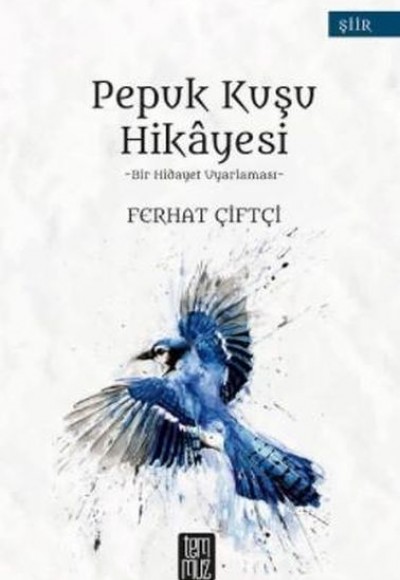 Pepuk Kuş Hikayesi Pepuk Kuş Hikayesi