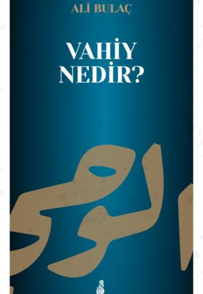 Vahiy Nedir? Vahiy Nedir?
