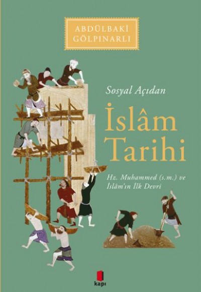 Sosyal Açıdan İslam Tarihi Hz. Muhammed (s.m.) ve İslam'ın İlk Devri Sosyal Açıdan İslam Tarihi Hz. Muhammed (s.m.) ve İslam'ın İlk Devri