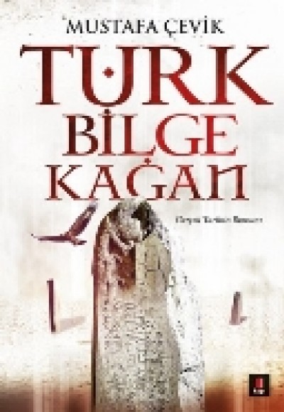 Türk Bilge Kağan Türk Bilge Kağan