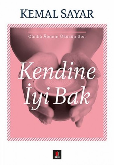 Kendine İyi Bak Kendine İyi Bak
