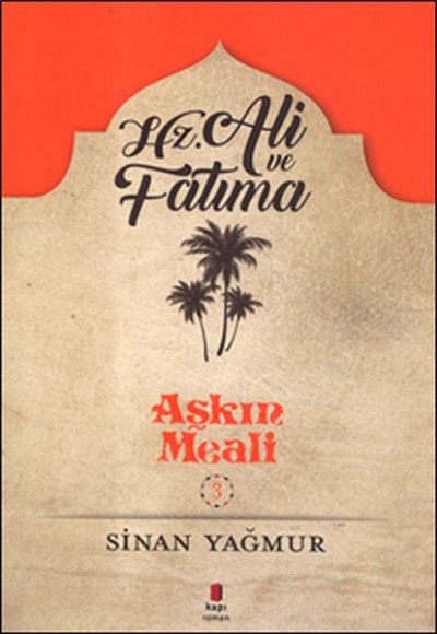 Aşkın Meali 3 - Hz. Ali ve Fatma Aşkın Meali 3 - Hz. Ali ve Fatma