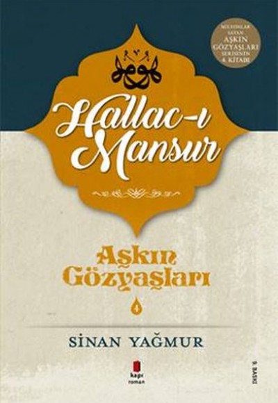 Aşkın Gözyaşları 4 - Halluc-ı Mansur Aşkın Gözyaşları 4 - Halluc-ı Mansur