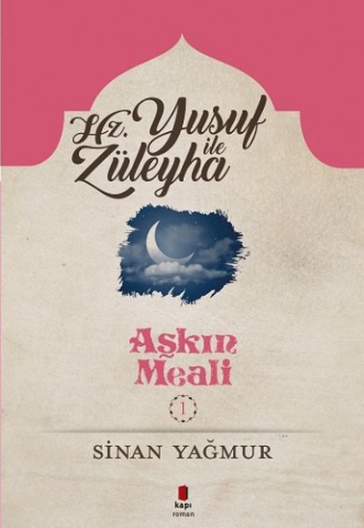 Aşkın Meali 1 - Yusuf ile Züleyha Aşkın Meali 1 - Yusuf ile Züleyha