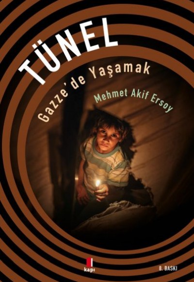 Tünel - Gazze'de Yaşamak Tünel - Gazze'de Yaşamak