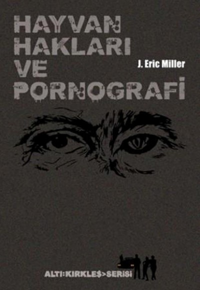 Hayvan Hakları ve Pornografi Hayvan Hakları ve Pornografi
