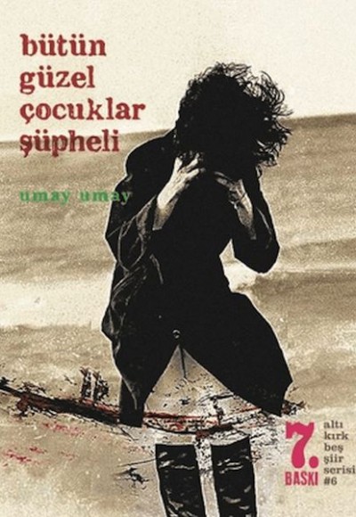 Bütün Güzel Çocuklar Şüpheli Bütün Güzel Çocuklar Şüpheli