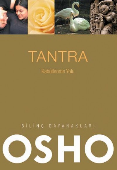 Tantra Kabullenme Yolu Tantra Kabullenme Yolu