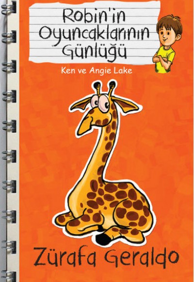 Zürafa Geraldo - Robin'in Oyuncaklarının Günlüğü Zürafa Geraldo - Robin'in Oyuncaklarının Günlüğü