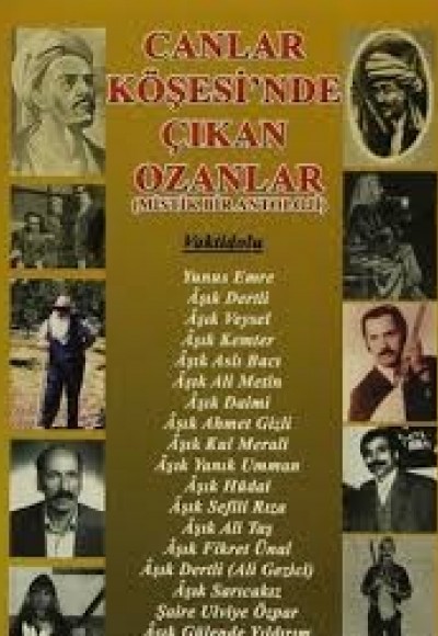 Canlar Köşesinde Çıkan Ozanlar Canlar Köşesinde Çıkan Ozanlar
