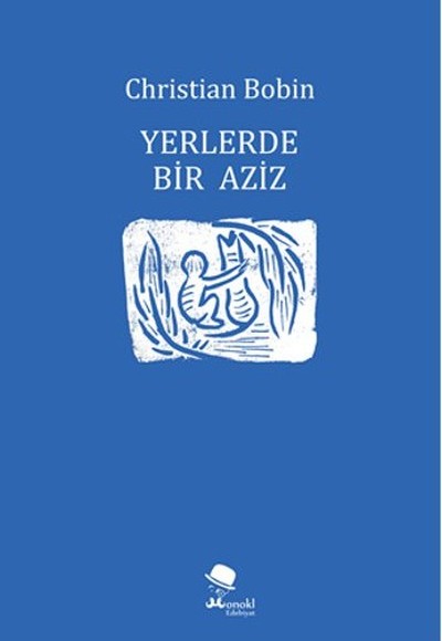 Yerlerde Bir Aziz Yerlerde Bir Aziz