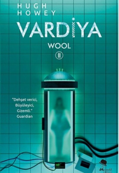 Vardiya / Wool Serisi 2. Kitap Vardiya / Wool Serisi 2. Kitap