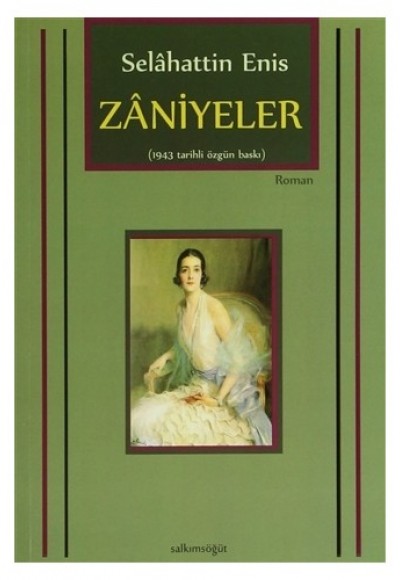 Zaniyeler (1943 Tarihli Özgün Baskı) Zaniyeler (1943 Tarihli Özgün Baskı)