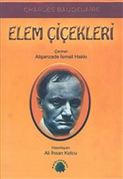 Elem Çiçekleri / Charles Baudelaire (Ciltli) Elem Çiçekleri / Charles Baudelaire (Ciltli)
