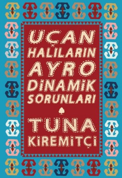 Uçan Halıların Ayrodinamik Sorunları Uçan Halıların Ayrodinamik Sorunları