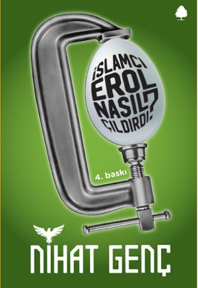 İslamcı Erol Nasıl Çıldırdı? İslamcı Erol Nasıl Çıldırdı?