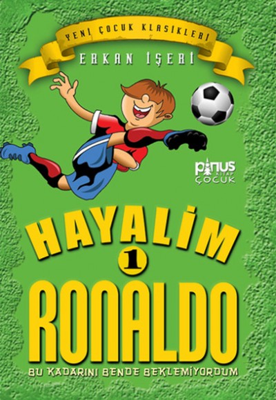 Hayalim Ronaldo 1 - Bu Kadarını Bende Beklemiyorum Hayalim Ronaldo 1 - Bu Kadarını Bende Beklemiyorum