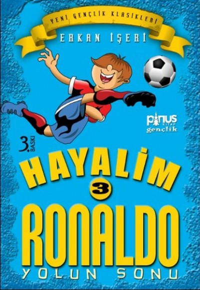 Hayalim Ronaldo 3 - Yolun Sonu Hayalim Ronaldo 3 - Yolun Sonu