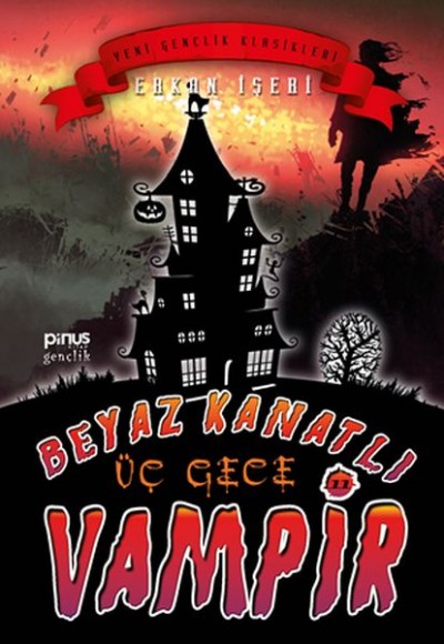 Beyaz Kanatlı Vampir 11 - Üç Gece Beyaz Kanatlı Vampir 11 - Üç Gece