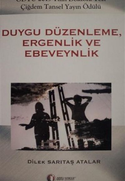 Duygu Düzenleme, Ergenlik ve Ebeveynlik Duygu Düzenleme, Ergenlik ve Ebeveynlik