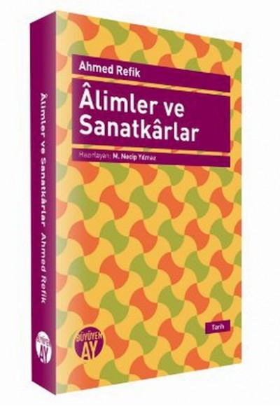 Alimler ve Sanatkarlar Alimler ve Sanatkarlar