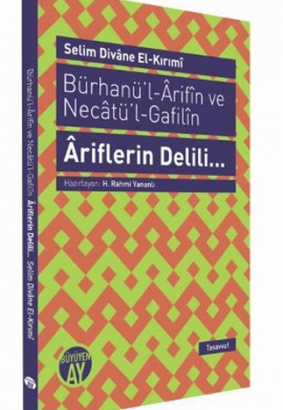 Bürhanül - Arifın ve Necatül - Gafilın - Ariflerin Delili... Bürhanül - Arifın ve Necatül - Gafilın - Ariflerin Delili...