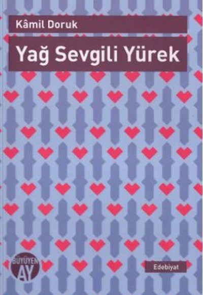 Yağ Sevgili Yürek Yağ Sevgili Yürek