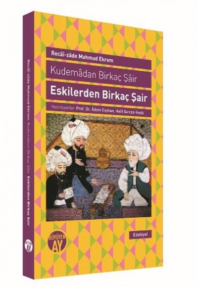 Eskilerden Birkaç Şair Kudemadan Birkaç Şair Eskilerden Birkaç Şair Kudemadan Birkaç Şair