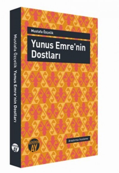 Yunus Emre'nin Dostları Yunus Emre'nin Dostları