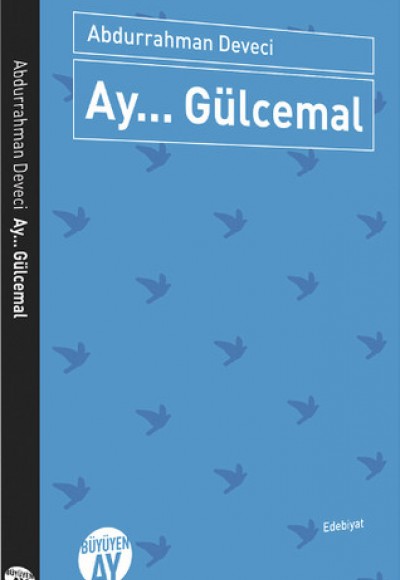 Ay... Gülcemal Ay... Gülcemal