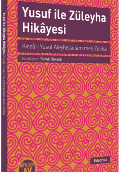 Yusuf ile Züleyha Hikayesi Yusuf ile Züleyha Hikayesi
