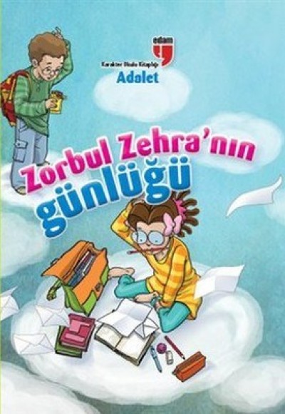 Adalet / Zorbul Zehra'nın Günlüğü Adalet / Zorbul Zehra'nın Günlüğü