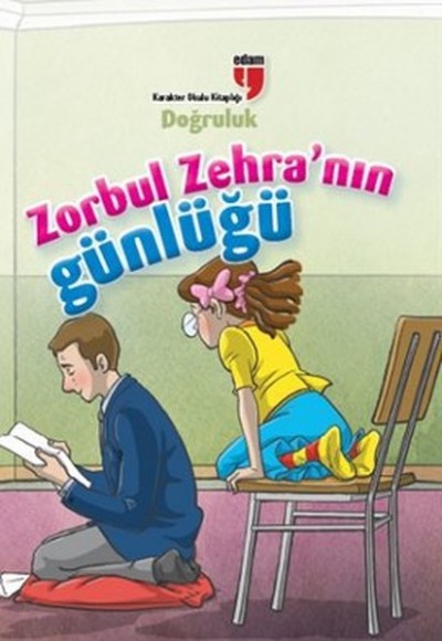 Doğruluk / Zorbul Zehra'nın Günlüğü Doğruluk / Zorbul Zehra'nın Günlüğü