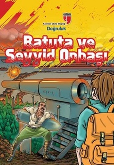 Batuta ve Seyyid Onbaşı - Doğruluk Batuta ve Seyyid Onbaşı - Doğruluk